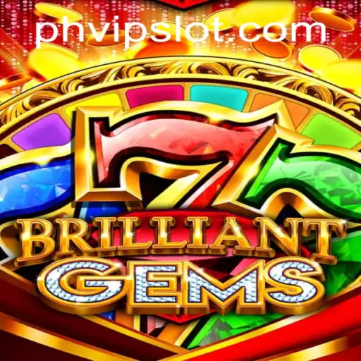 Discover the Thrilling World of BrilliantGems with PHVIP