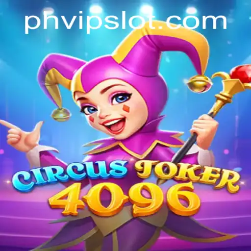 The Enthralling World of CircusJoker4096: Experience a New Era of Gaming with PHVIP