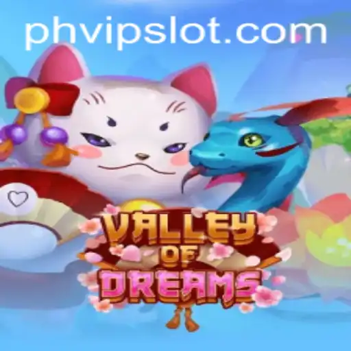 ValleyofDreams: Unveiling the Mystique and Magic of PHVIP Gameplay